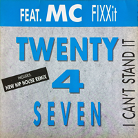 Twenty 4 Seven - I can't stand it (Fixx-It)